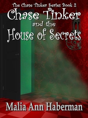 cover image of Chase Tinker and the House of Secrets